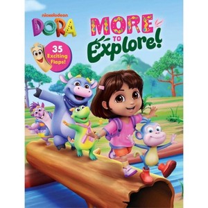 Dora: More to Explore! - (Lift-The-Flap) by  Susana Illera Martinez (Board Book) - 1 of 3