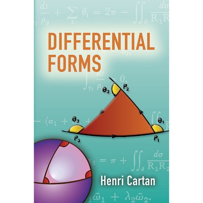 Differential Forms - (dover Books On Mathematics) By Henri Cartan