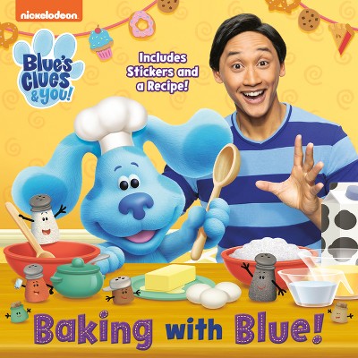 Baking with Blue! (Blue's Clues & You) - (Pictureback) by  Cynthia Cherish Malaran (Paperback)