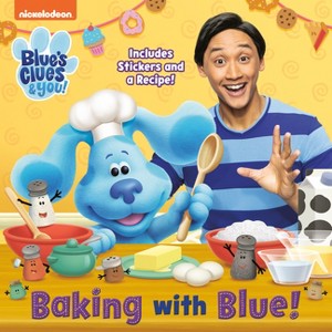Baking with Blue! (Blue's Clues & You) - (Pictureback) by  Cynthia Cherish Malaran (Paperback) - 1 of 1