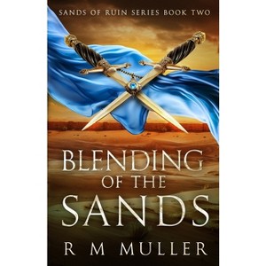 Blending of the Sands - by  R M Muller (Paperback) - 1 of 1