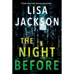 The Night Before - (Pierce Reed/ Nikki Gillette) by  Lisa Jackson (Paperback) - 1 of 1