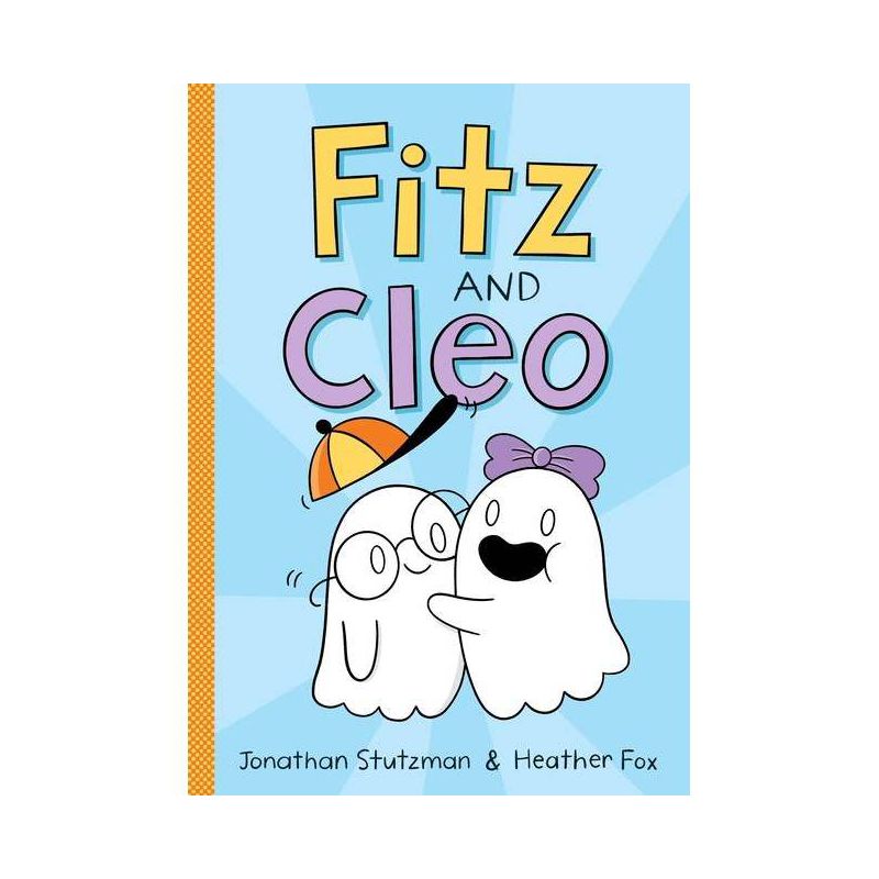 Fitz and Cleo - (Fitz and Cleo Book) by Jonathan Stutzman, 1 of 2
