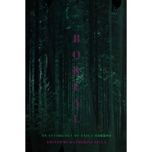 Boreal - (Biome Horror) by  Katherine Silva (Paperback) - 1 of 1
