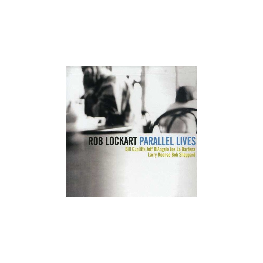 Rob Lockart - Parallel Lives (CD)