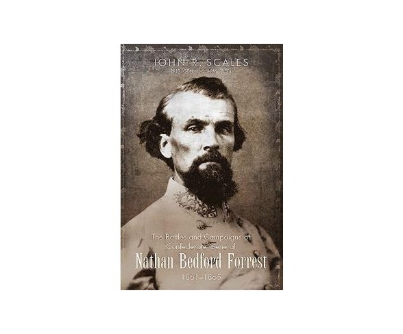 Battles and Campaigns of Confederate General Nathan Bedford Forrest, 1861-1865 -  Reprint (Paperback)