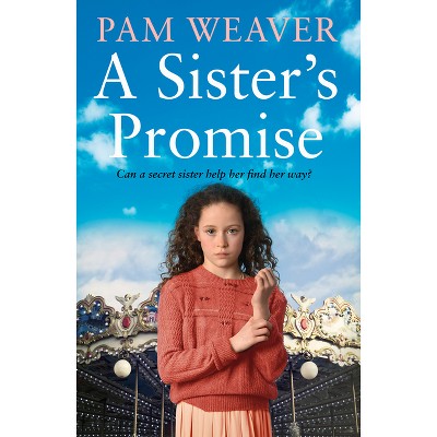 A Sister's Promise - by  Pam Weaver (Paperback)