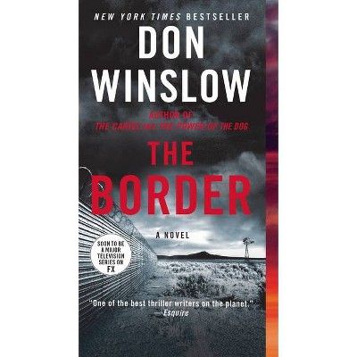 The Border - (Power of the Dog) by  Don Winslow (Paperback)