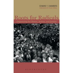 Roots for Radicals - by  Edward T Chambers (Hardcover) - 1 of 1