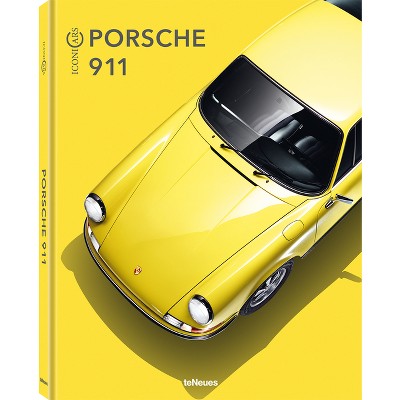 Porsche 911 - (Iconicars) by  Elmar Brümmer (Hardcover)