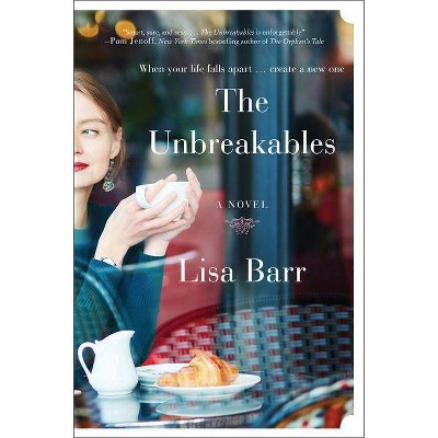 The Unbreakables - by  Lisa Barr (Paperback)