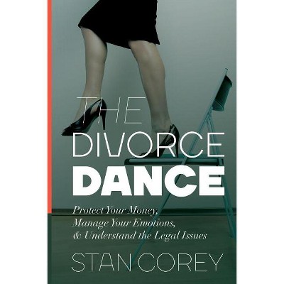 The Divorce Dance - by  Stan Corey (Paperback)