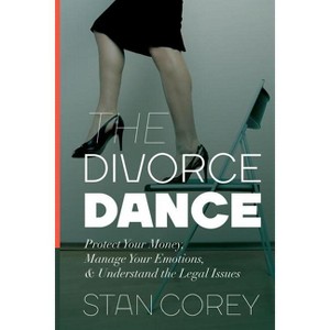 The Divorce Dance - by  Stan Corey (Paperback) - 1 of 1