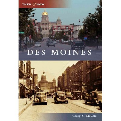 Des Moines - by Craig S McCue (Paperback)