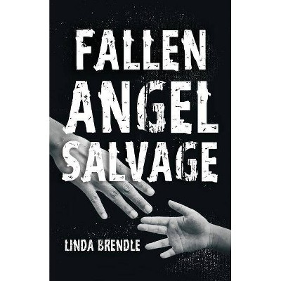 Fallen Angel Salvage - (Tatia's Story) by  Linda Brendle (Paperback)