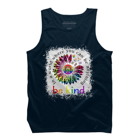 Design By Humans You Can Be Anything, Be Kind Flower Pride By Avocato ...