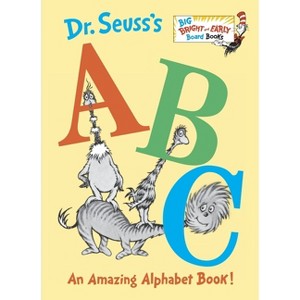 Dr. Seuss's ABC - (Big Bright & Early Board Book) by  Dr Seuss (Board Book) - 1 of 1