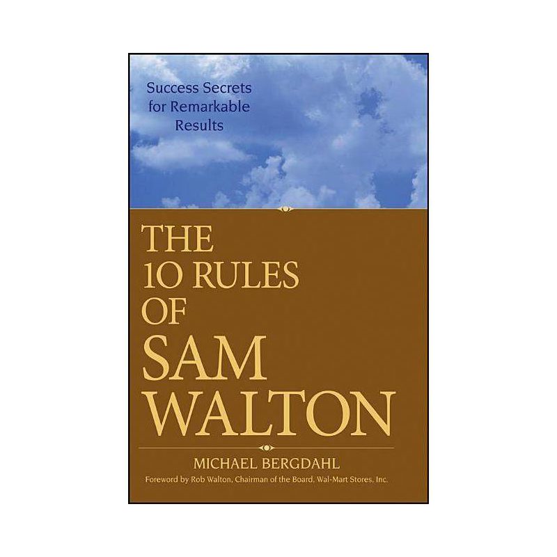 The 10 Rules of Sam Walton - by  Michael Bergdahl (Paperback), 1 of 2