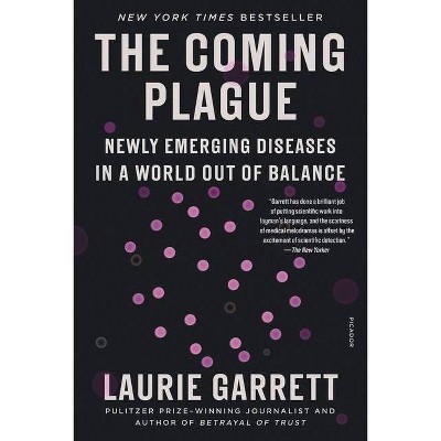 The Coming Plague - by  Laurie Garrett (Paperback)