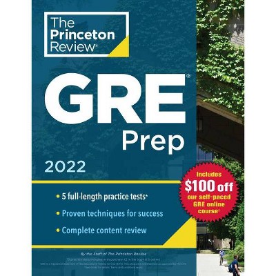 Princeton Review GRE Prep, 2022 - (Graduate School Test Preparation) by  The Princeton Review (Paperback)
