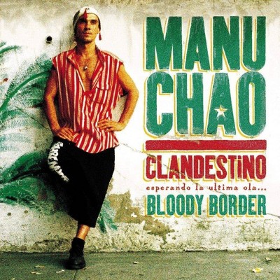 Manu Chao - Clandestino/Bloody Border (Limited Edition) (CD)