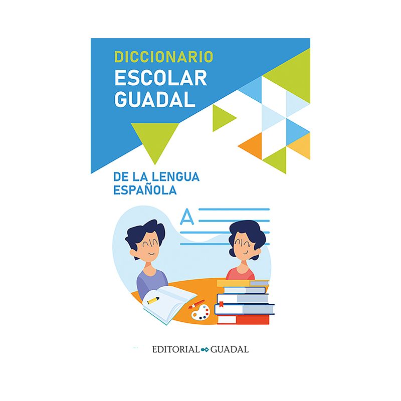 Diccionario Escolar Guadal de la Lengua Española / Guadal Spanish Dictionary - by  Varios Autores (Paperback), 1 of 2