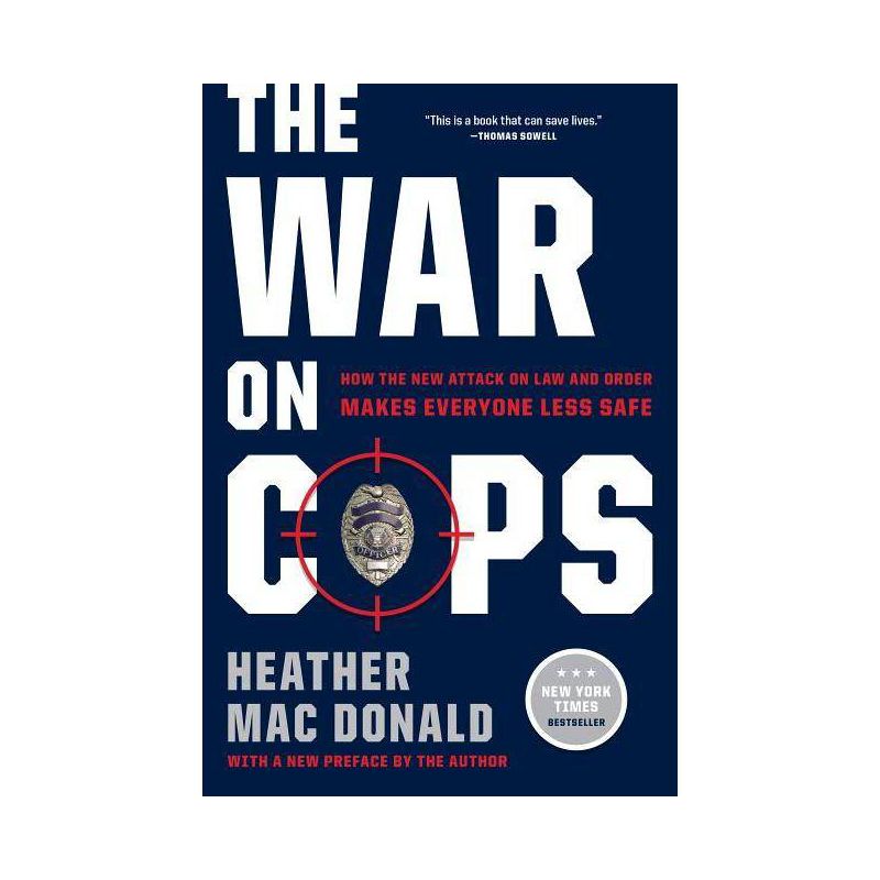 The War on Cops - by  Heather Mac Donald (Paperback), 1 of 2