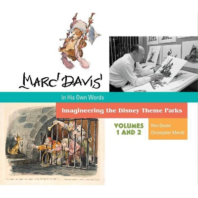 Marc Davis in His Own Words - by  Pete Docter & Christopher Merritt (Hardcover)