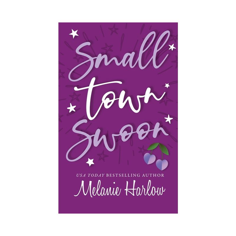 Small Town Swoon - by  Melanie Harlow (Paperback), 1 of 2