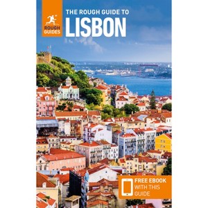 The Rough Guide to Lisbon: Travel Guide with eBook - (Rough Guides Main) by  Rough Guides & Matthew Hancock & Amanda Tomlin (Paperback) - 1 of 1
