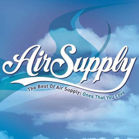 Air Supply Best Of Air Supply Ones That You Love Cd Target