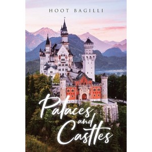 Palaces and Castles - by  Hoot Bagilli (Paperback) - 1 of 1