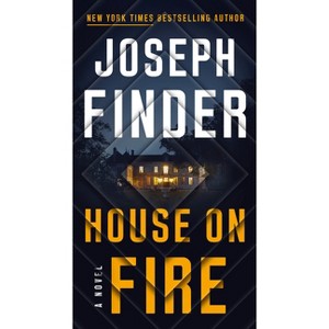 House on Fire - (A Nick Heller Novel) by  Joseph Finder (Paperback) - 1 of 1