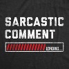 Mens Sarcastic Comment Loading T Shirt Funny Sarcasm Joke Graphic Novelty Tee For Guys - Crazy Dog Men's T Shirt - 2 of 4
