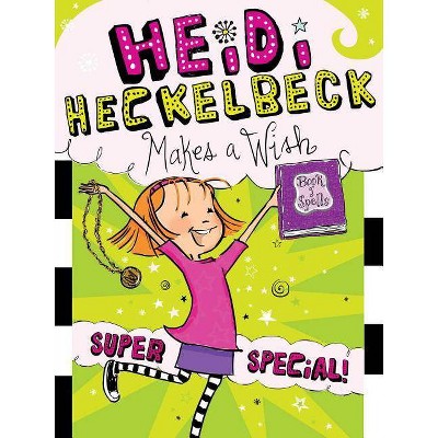 Heidi Heckelbeck Makes a Wish (Heidi Heckelbeck) (Paperback) by Wanda Coven