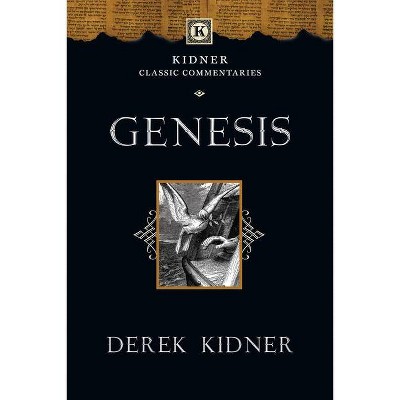 Genesis - (Kidner Classic Commentaries) by  Derek Kidner (Paperback)