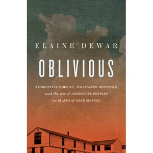 Oblivious - by  Elaine Dewar (Paperback) - 1 of 1