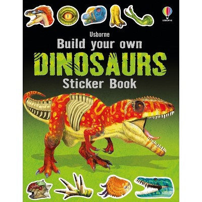 Build Your Own Dinosaurs Sticker Book - (Build Your Own Sticker Book) by  Simon Tudhope (Paperback)