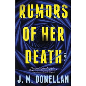 Rumors of Her Death - by  J M Donellan (Paperback) - 1 of 1