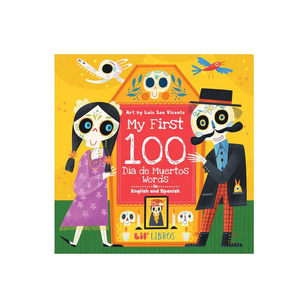 My First 100 Da de Muertos Words in English and Spanish - (Board Book)