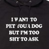 Men's - Instant Message - I Want To Pet Your Dog Graphic Fleece Pullover Hoodie - 2 of 4