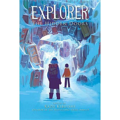 Explorer (the Hidden Doors #3), 3 - by  Kazu Kibuishi (Paperback)