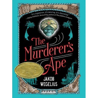 The Murderer's Ape - by  Jakob Wegelius (Hardcover)