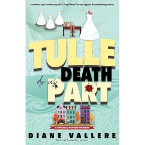 Tulle Death Do Us Part - (Material Witness Mystery) by  Diane Vallere (Paperback) - 1 of 1