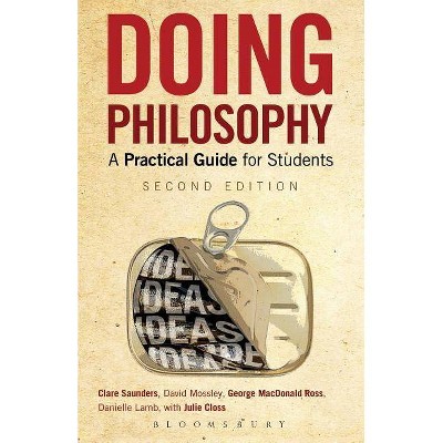 Doing Philosophy - 2nd Edition by  Danielle Lamb & David Mossley (Paperback)