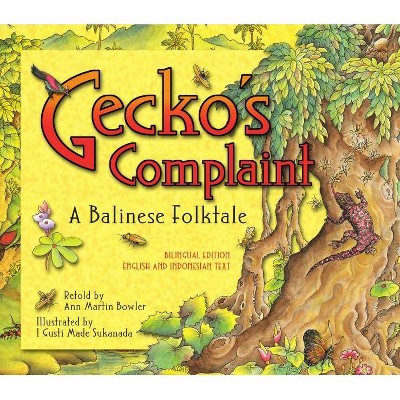 Gecko's Complaint - by  Ann Martin Bowler (Hardcover)