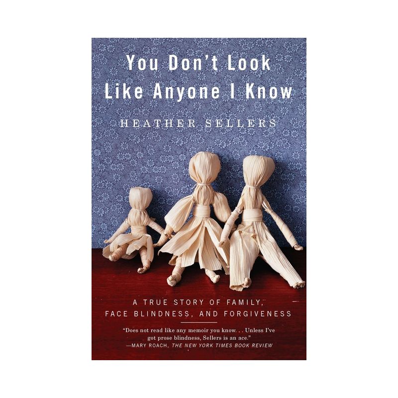 You Don't Look Like Anyone I Know - by  Heather Sellers (Paperback), 1 of 2
