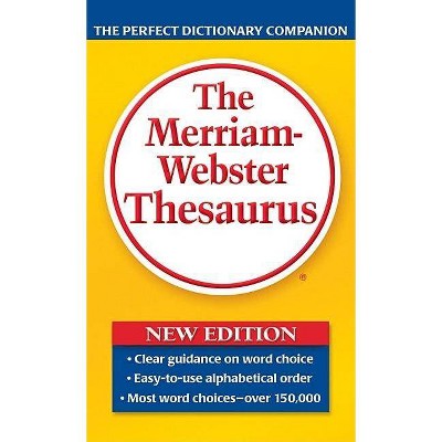 The Merriam-Webster Thesaurus - by  Merriam-Webster Inc (Paperback)