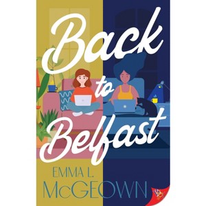 Back to Belfast - by  Emma L McGeown (Paperback) - 1 of 1