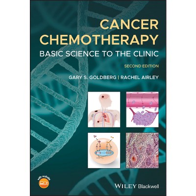 Cancer Chemotherapy - 2nd Edition by  Gary S Goldberg & Rachel Airley (Paperback)